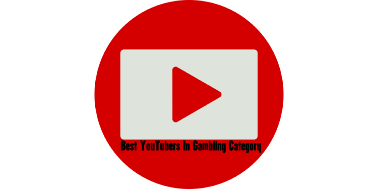 Best YouTubers In The Gambling Category – Top 7 Best Content