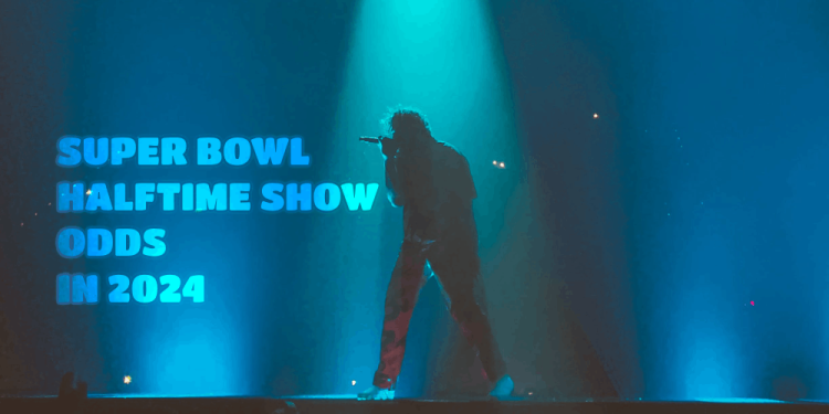 Super Bowl Halftime Show Odds in 2024 – Bet On The Performers!