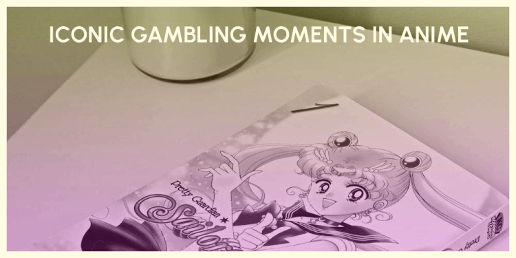 Iconic Gambling Moments In Anime – Our Anime Game Collection