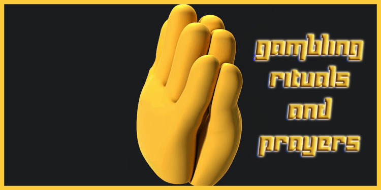 Gambling Rituals and Prayers – How Do They Work In 2024?