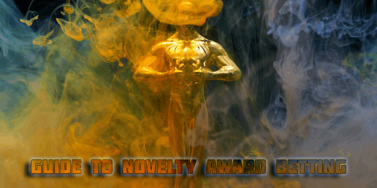 Guide To Novelty Award Betting – The Easiest Bets To Predict