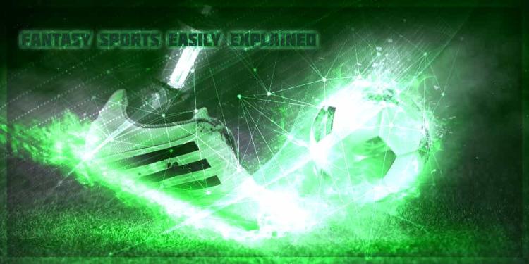 Fantasy Sports Easily Explained – How To Become A Manager?