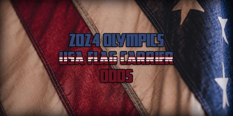 2024 Olympics USA Flag Carrier Odds – Bet On The Flag Bearers