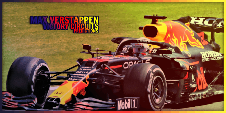 Verstappen Victory Circuits Predictions – Top Betting Picks In 2024!