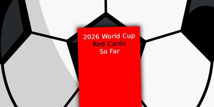 2026 World Cup Red Cards So Far: Bet On The Next Penalties!