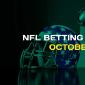 NFL Betting Predictions & Odds For October 24-28 – Wager Today!